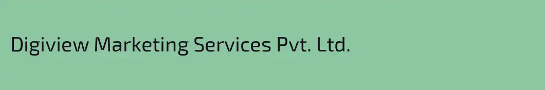 Digiview Marketing Services Pvt. Ltd.